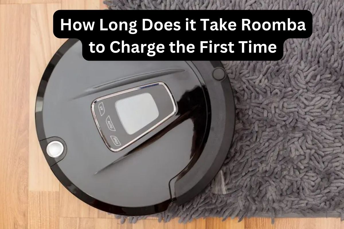 How Long Does it Take Roomba to Charge the First Time